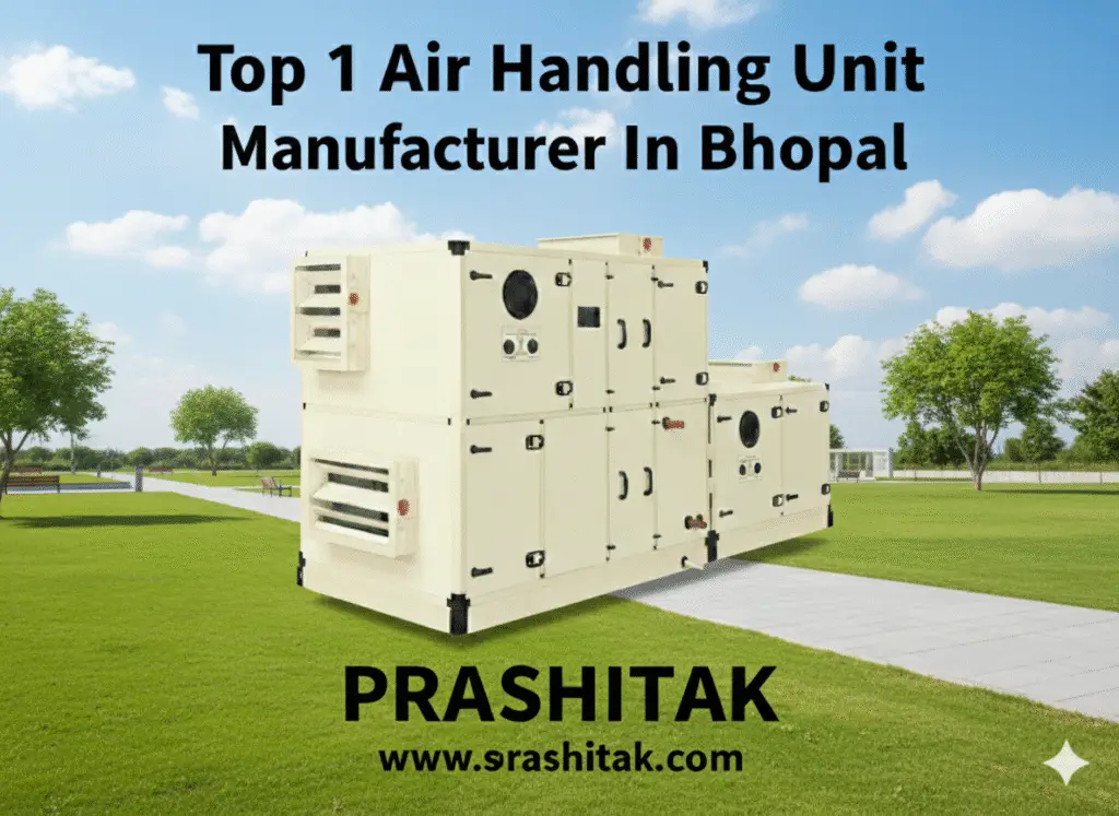 Top Air Handling Unit Manufacturer In Bhopal